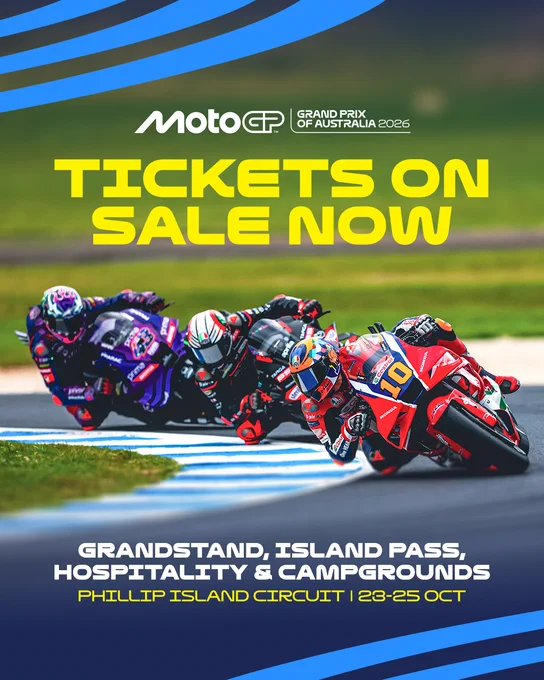 Promotional graphic for the MotoGP Grand Prix of Australia 2026. Features three riders in action on a race track. Text reads: "Tickets on sale now. Grandstand, Island Pass, Hospitality & Campgrounds. Phillip Island Circuit | 23-25 Oct"