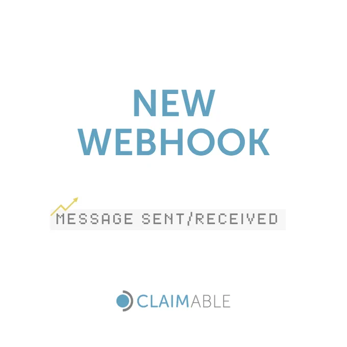 Claimable API update - New message webhooks