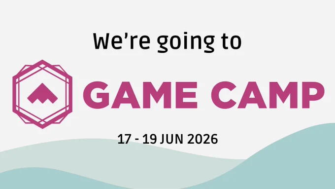 We’re going to Game Camp! 17-19 Jun 2026