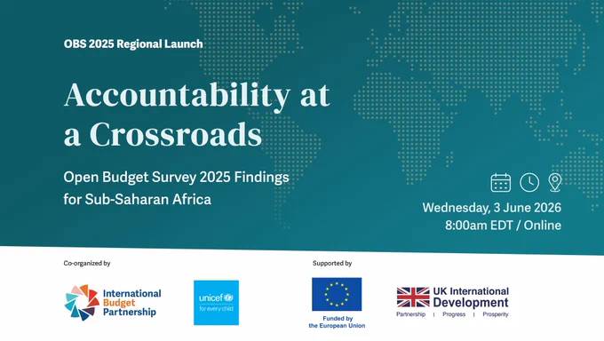 An event flyer for OBS 2025 regional launch (Accountability at a Crossroads. Open Budget Survey 2025 Findings for Sub-Saharan Africa) Wednesday 3 June 2026 at 8 am EDT/Online