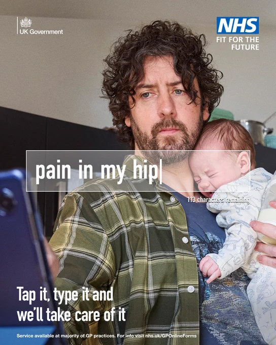 A man holding a baby while typing on a tablet. Text reads 'Pain in my hip' 'Tap it, type it and we'll take care of it'.  Logos read 'UK Government' and 'NHS Fit For The Future'. 