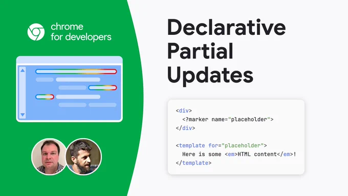 Chrome for Developers logo, title “Declarative Partial Updates”, photos of two authors, and a code snippet with <?marker name="placeholder"> and a matching <template for="placeholder">.