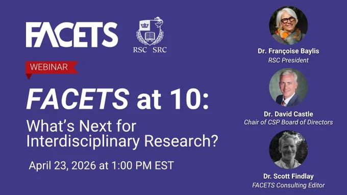 FACETS webinar announcement celebrating 10 years, discussing future directions in interdisciplinary research on April 23, 2026, at 1 PM EST.