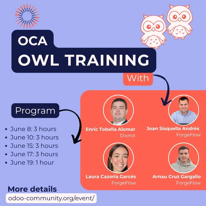 OCA OWL Training with Enric Tobella Alomar (Dixmit) and Joan Sisquella Andrés, Laura Cazorla Garcés, Arnau Cruz Gargallo (ForgeFlow)
Program
June 8: 3 hours
June 10: 3 hours
June 15: 3 hours
June 17: 3 hours
June 19: 1 hour
More details: odoo-community.org/event