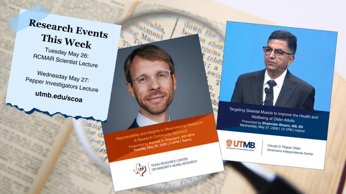 Reminder: Two aging research lectures this week:

Tuesday, May 26, at 3PM: Konrad H. Stopsack, MD MPH, Leibniz Institute for Prevention Research and Epidemiology, BIPS in Bremen, Germany, will present, "Reproducibility and Integrity in Observational Research: A Research Community Approach."

Wednesday, May 27 at noon: Shalender Bhasin, MB, BS, Harvard Medical School, will present, "Targeting Skeletal Muscle to Improve the Health and Wellbeing of Older Adults."

utmb.edu/scoa
