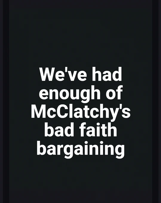 A screenshot of an email that says "We've had enough of McClatchy's bad faith bargaining." 
