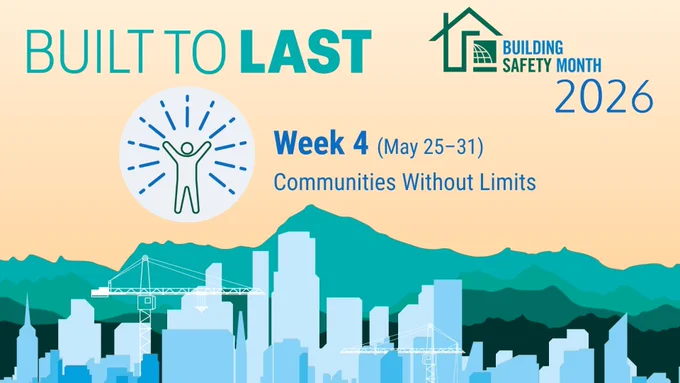Graphic promoting Building Safety Month 2026 Week 4 (may 25-31) titled 'Communities Without Limits' with city skyline and construction cranes against mountain backdrop.
