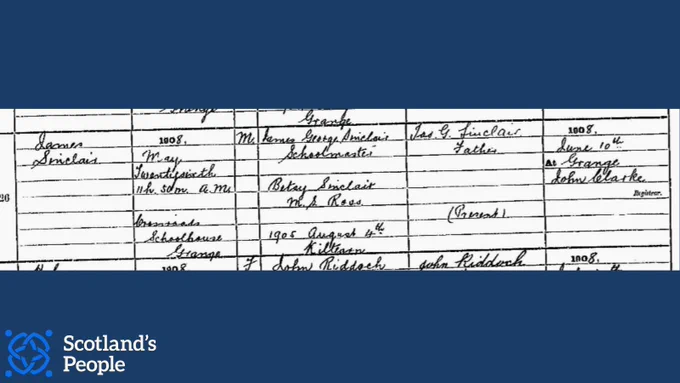 Birth entry of James Sinclair, born at Grange, Moray, on 26 May 1908. The son of James, a schoolmaster, and Betsy nee Ross. 