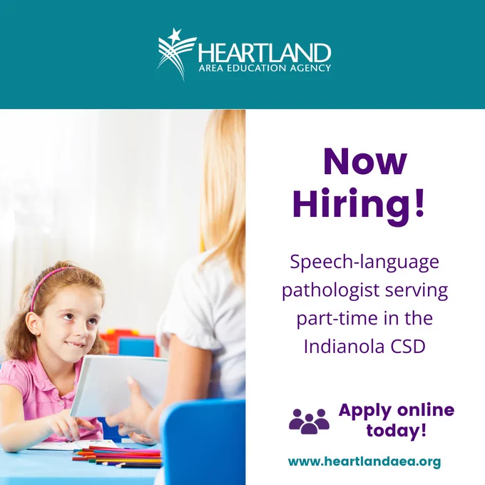 A speech-language pathologist works with a young girl at a table, promoting a part-time role in the Indianola CSD through Heartland Area Education Agency.