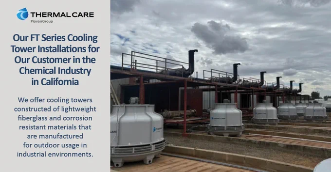 Process Cooling Solutions Are Created By Thermal Care | FT Series Cooling Tower Installations For Our Chemical Customer In California