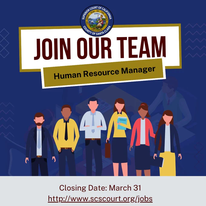 Graphic from the Superior Court of California, County of Santa Clara recruiting for a Human Resource Manager position. The image features the court seal above large text reading “Join Our Team,” with illustrated employees standing below. At the bottom, the graphic lists the closing date as March 31 and includes the website www.scscourt.org/jobs.