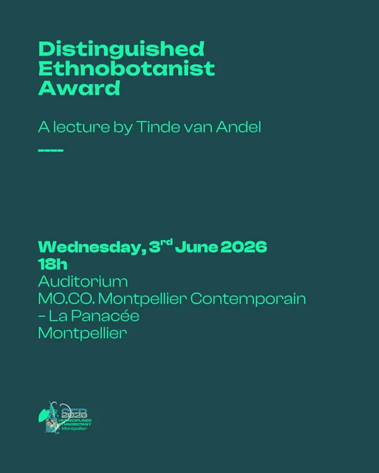 A dark teal promotional graphic for the Society for Ethnobotany 2026 conference. At the top, large bold green text reads "Distinguished Ethnobotanist Award." Below that, in smaller green text: "A lecture by Tinde van Andel," followed by a short green decorative line. In the lower portion, bold green text reads "Wednesday, 3rd June 2026, 18h," followed by the venue in regular green text: "Auditorium, MO.CO. Montpellier Contemporain, La Panacée, Montpellier." The SEB 2026 Undisciplined Ethnobotany Montpellier logo appears in the bottom left corner.