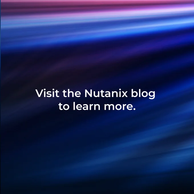 A gradient background with hues of pink, purple, and blue. Text in the center reads: "Visit the Nutanix blog to learn more."