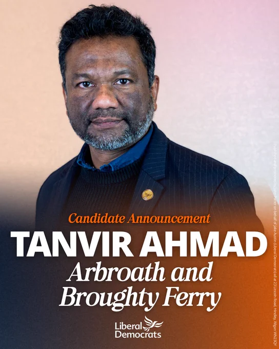 Candidate Announcement 
Tanvir Ahmad for the Arbroath and Broughty Ferry by-election 