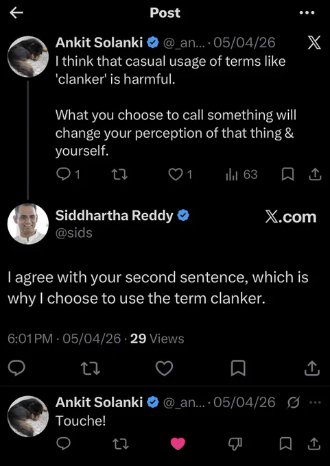 An exchange on X where @sids is stating that he chooses to use the term “clanker” because calling agents so changes our perception of them.