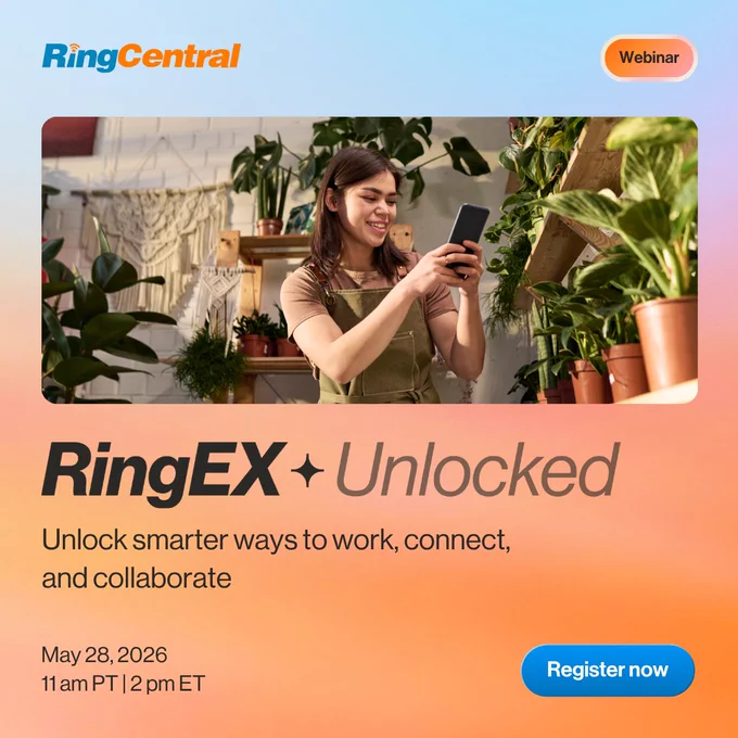 RingCentral's RingEX Unlocked webinar on May 28 at 11 am PT will show teams how they can unlock smarter ways to work, connect, and collaborate with RingEX 