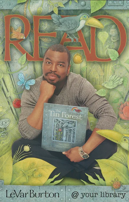 Celebrity READ poster featuring LeVar Burton holding the book "The Tin Forest"