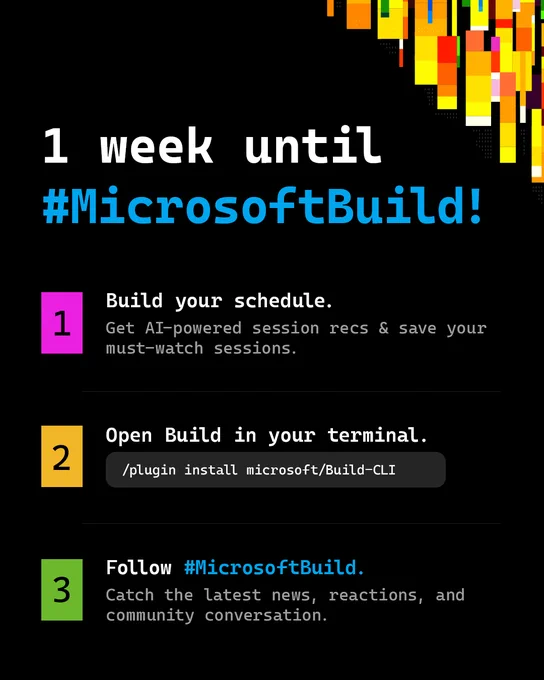 Promotional graphic announcing "1 week until hashtag Microsoft Build" with steps to build a schedule, use Build in a terminal, and follow the hashtag for updates.