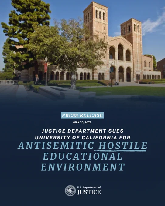 Justice Department Sues University of California for Antisemitic Hostile Educational Environment