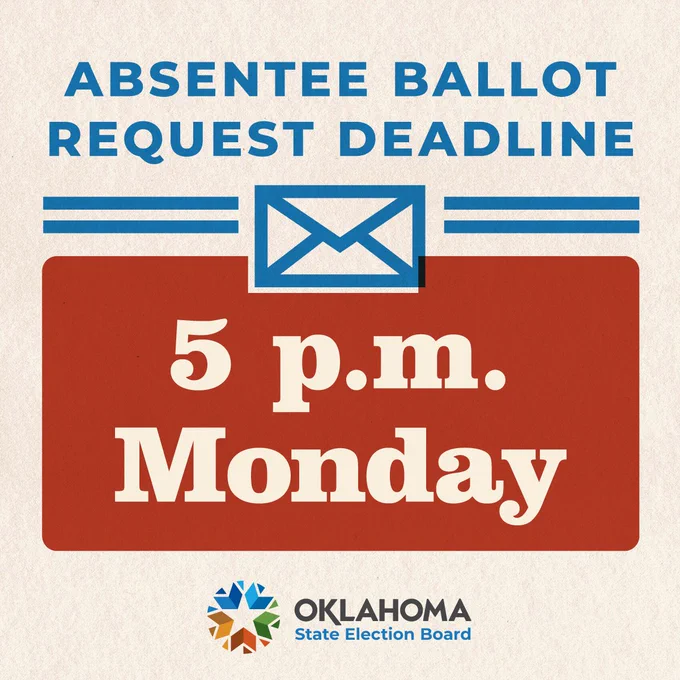 Image of envelope with the text, "Absentee Ballot Request Deadline: 5 p.m., Monday" - followed by the Oklahoma State Election Board logo