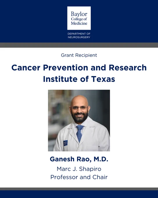 NEWS: Dr. Ganesh Rao is the recipient of a recent grant from the Cancer Prevention and Research Institute of Texas (CPRIT) for his project, "Defining the Functional Impact of CX3CR1 Variants in IDH-Mutant Glioma Profession."