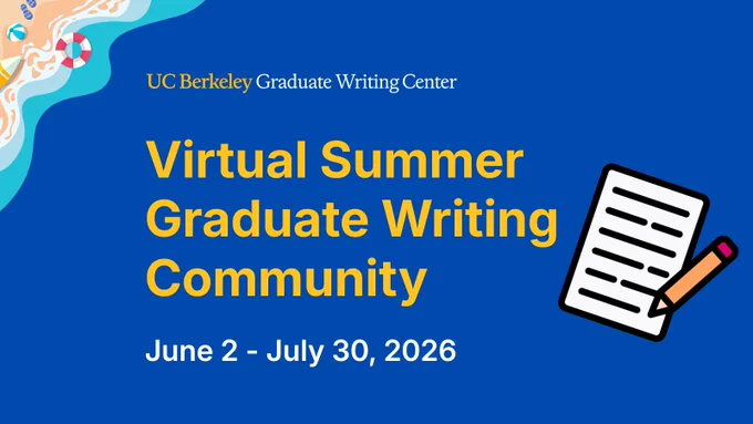 Blue background with beach illustration on the top left. Text reads: "UC Berkeley Graduate Writing Center, Virtual Summer Graduate Writing Community, June 2 - July 30, 2026." A clipboard and pencil icon is on the right.