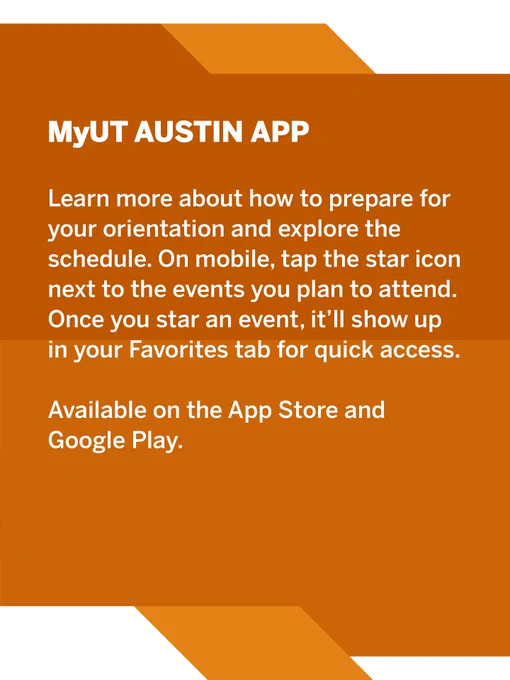 Orange and white graphic promoting the "MyUT Austin App." Text describes features for preparing for orientation, exploring schedules, and using a star icon for event favorites. Available on the App Store and Google Play.