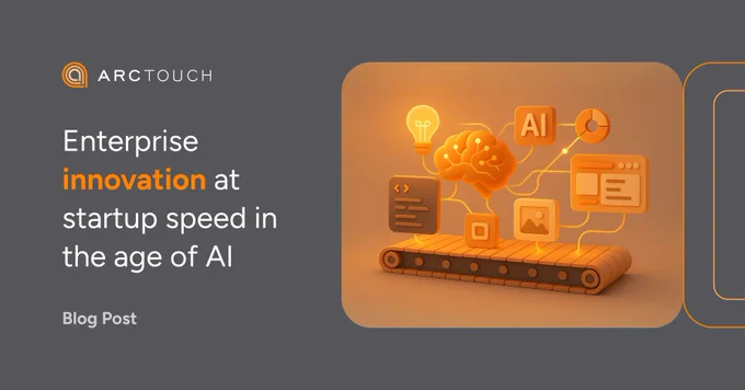 ArcTouch branded template with a dark gray background and orange design elements. On the right, a 3D illustration depicts an innovation sprint process, with a conveyor belt moving a code component, an AI module, and various UI elements, all connected through brain synapses. On the left side, the ArcTouch logo is visible at the top. Below, the text reads "Enterprise innovation at startup speed in the age of AI." At the bottom left, the text reads "Blog post."
