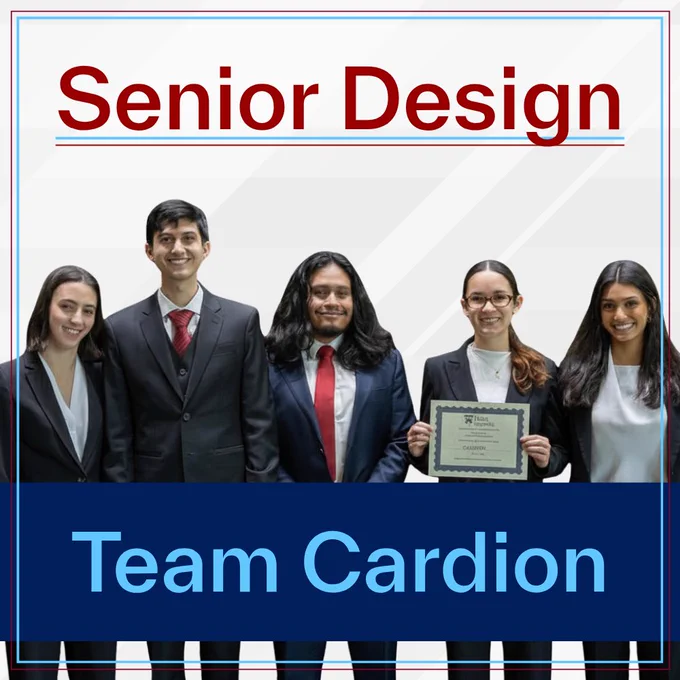 Graphic for Senior Design featuring five members of Team Cardion standing together in formal attire. One student holds a Penn Engineering Senior Design award certificate. Large text reads “Senior Design” at the top and “Team Cardion” across a navy blue banner at the bottom.