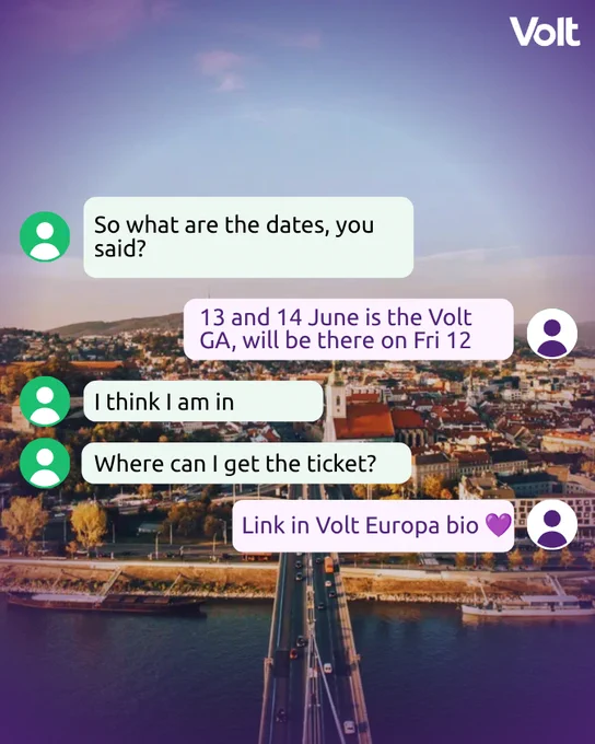 A scenic sunset view of the Bratislava city skyline and the Danube river. The chat bubbles conclude the conversation: "So what are the dates, you said?", "13 and 14 June is the Volt GA, will be there on Fri 12", "I think I am in", "Where can I get the ticket?", and "Link in Volt Europa bio 💜". The Volt logo is in the top right corner.