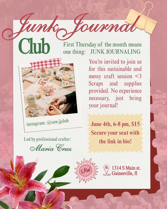 Promo for in person workshop. Scrap, Craft, and Junk Journal! Join us on the first Thursday of each month at SAW HQ for this sustainable, messy drop-in class to junk journal with GNV locals, Maria and Sam!

Scraps and supplies provided. Next one: June 4th!