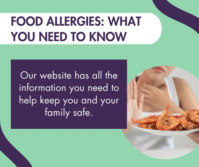 A sign reads "Food Allergies: What You Need to Know" on a green background. Below, a text box says, "Our website has all the information you need to help keep you and your family safe." Next to the text box, a person gestures toward a plate of shrimp.