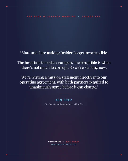 Quote from Ben Erez, Co-Founder of Insider Loops: Marc and I are making Insider Loops incorruptible. The best time to make a company incorruptible is when there's not much to corrupt. So we're starting now.