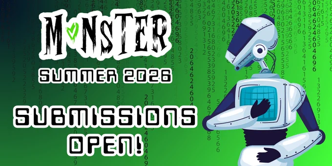 Black text on a bright green and navy background with numbers fading down from the top. Text reads MONSTER SUMMER 2026 SUBMISSIONS OPEN. There is a humanoid robot to the left of the text with one hand on its chest.