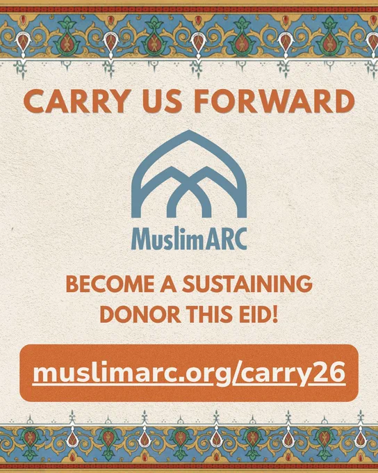 Closing carousel slide reading “Carry Us Forward” above the MuslimARC logo. Text encourages viewers to “Become a Sustaining Donor This Eid!” with a donation link: muslimarc.org/carry26. The design features textured beige background and ornate Islamic-style borders at the top and bottom.
