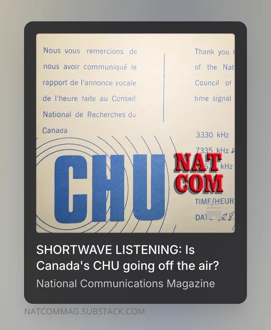 🚨 Is Canada's iconic time station on #shortwave saying its goodbyes? 🌍 Dive into the incredible legacy of this #SW station used by every #SWLer. Don’t miss your chance to #QSL it before it disappears! Check out NatCom's latest report on #CHU now! 📡