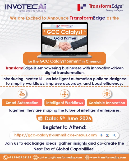 🚀 Exciting Partnership Announcement! 

We are proud to announce that TransformEdge is joining as the Gold Partner for the upcoming GCC Catalyst Summit 2026 in Chennai!

Together with InvotecAI, this collaboration is set to redefine intelligent enterprise transformation through innovation-driven automation and scalable digital solutions.

💡 Introducing InvotecAI – an advanced intelligent automation platform designed to:

✔️ Simplify complex workflows
✔️ Improve operational accuracy
✔️ Enhance business efficiency
✔️ Enable scalable innovation

📅 Date: 5th June 2026
📍 Location: Chennai
🔗 Register Now: gcc-catalyst-summit.coe-nexus.com

Join us to exchange ideas, build meaningful collaborations, and shape the future of Global Capability Centers and intelligent enterprises.

📞 Contact:  91 98459 68185
📧 contactus@transformedge.com

#transformedge #invotecai #gcccatalystsummit #digitaltransformation #automation #intelligentautomation #enterprisesolutions