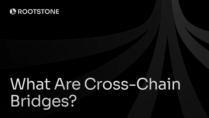 Rootstone branded graphic with the title "What Are Cross-Chain Bridges?" displayed on a dark background with abstract geometric lines.
