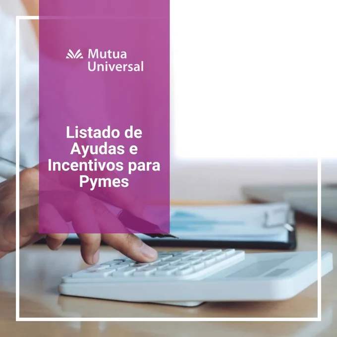 𝗟𝗶𝘀𝘁𝗮𝗱𝗼 𝗱𝗲 𝗮𝘆𝘂𝗱𝗮𝘀 𝗲 𝗶𝗻𝗰𝗲𝗻𝘁𝗶𝘃𝗼𝘀 𝗽𝗮𝗿𝗮 pymes