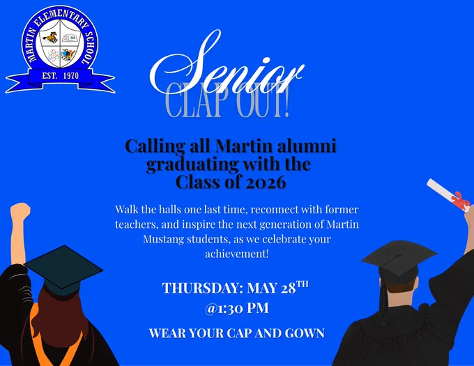 Blue backdrop with blue text. Two graduates in caps and gowns raise their arms. Logo and date. "Senior Clap Out!" "Calling all Martin alumni graduating with the Class of 2026"
