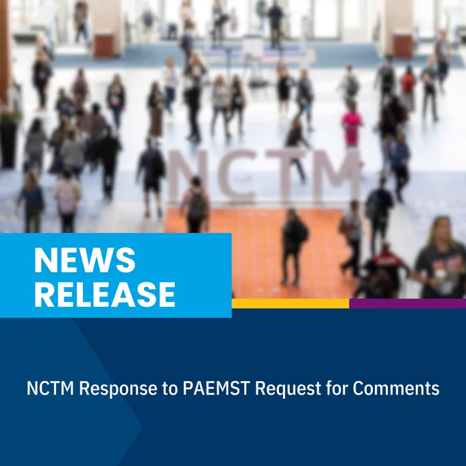 Crowd of people walking through a large, bright convention center with NCTM letters displayed in the background; NCTM Response to PAEMST Request for Comments 