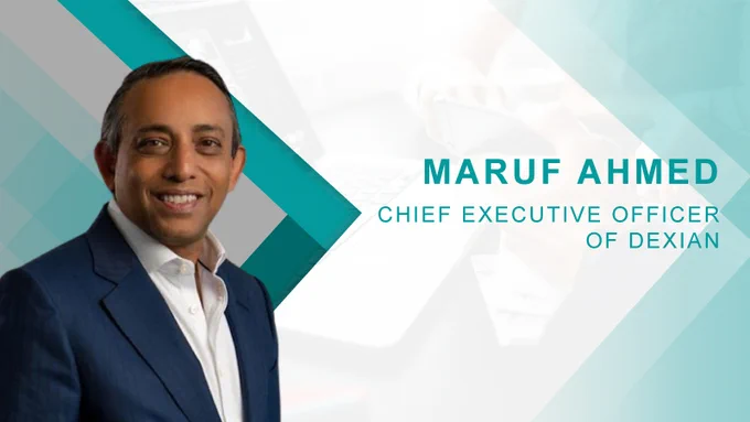 HRTech Interview with Maruf Ahmed, Chief Executive Officer of Dexian
