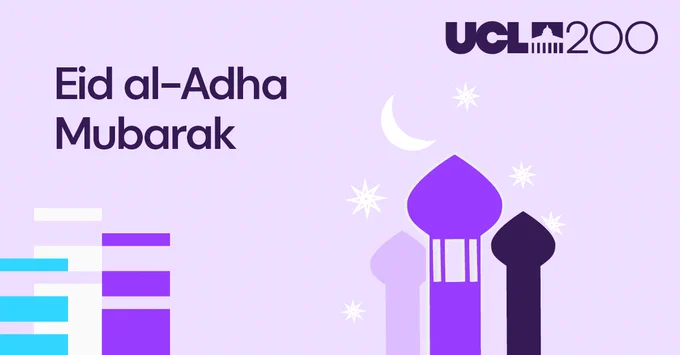 A graphic with the message "Eid al-Adha Mubarak" on a light purple background. Decorative mosque minarets and a crescent moon with stars are depicted on the right. The "UCL 200" logo is in the top right corner.