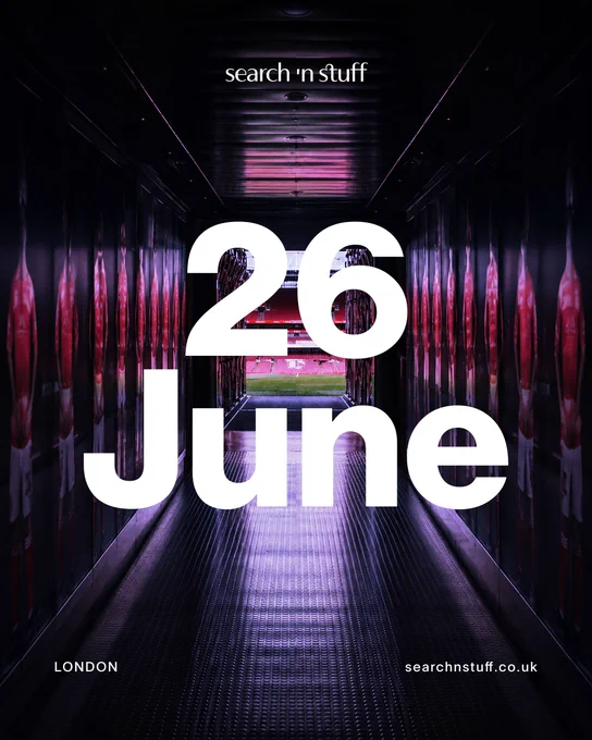Search n' Stuff - 26 June - Arsenal Stadium - London