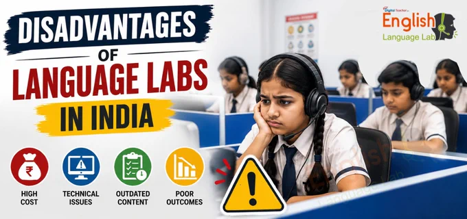 Disadvantages of Language Labs in India - The Honest Guide.
The honest guide on disadvantages of language labs in India and 5 real problems with implementation, why most labs fail and how 7,500  schools solved this.