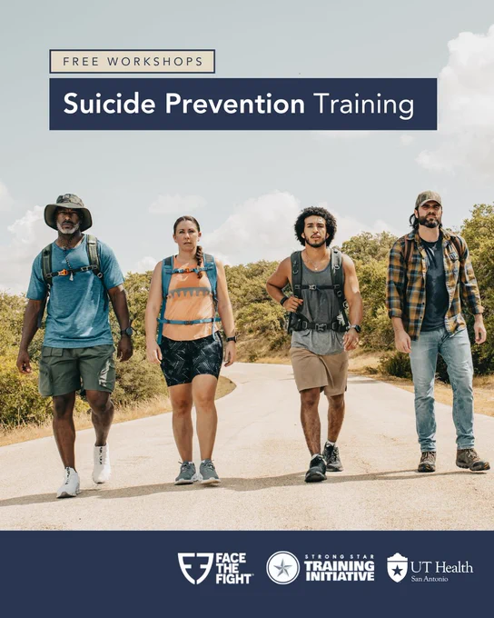 Four people are walking on a rural road, dressed for hiking. The sky is partly cloudy. The image promotes "Suicide Prevention Training" as part of a free workshop. Logos for "Face the Fight," "STRONG STAR Training Initiative," and "UT Health San Antonio" are at the bottom.