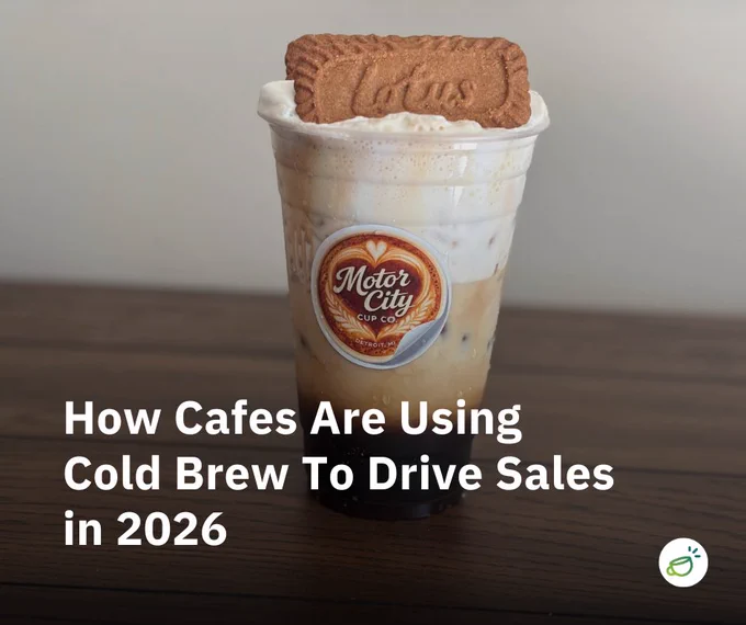 How Cafes Are Using Cold Brew To Drive Sales in 2026