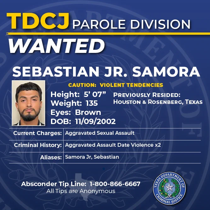 TDCJ has issued a warrant for the arrest of Sebastian Jr. Samora for failure to comply with his supervision.
