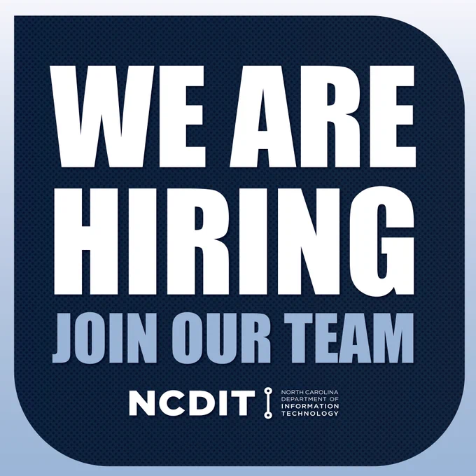 Image showing a recruitment message: "We Are Hiring, Join Our Team." The logo of NCDIT, North Carolina Department of Information Technology, is at the bottom.
