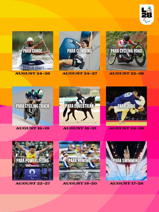A graphic showing the LA28 Paralympic Competition Schedule. It features images and dates for Para Canoe (August 24-26), Para Climbing (August 24-27), Para Cycling Road (August 22-26), Para Cycling Track (August 16-19), Para Equestrian (August 16-21), Para Judo (August 24-26), Para Powerlifting (August 22-27), Para Rowing (August 18-20), and Para Swimming (August 17-26).